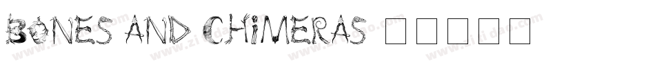 bones and chimeras字体转换